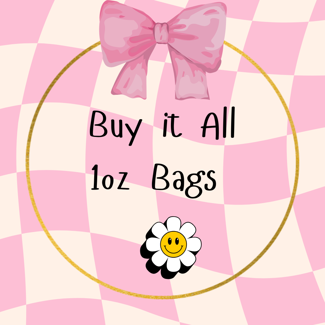 Buy it all - 1oz Bags