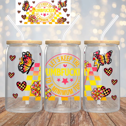 Let's keep the dumbfuckery to a minimum today