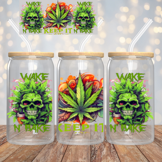 "Wake n Bake"