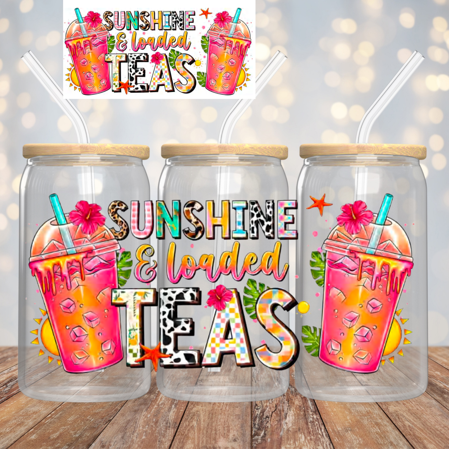 Sunshine & Loaded Teas