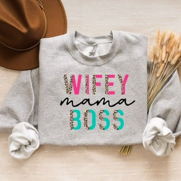 "Wifey, Mama, Boss"